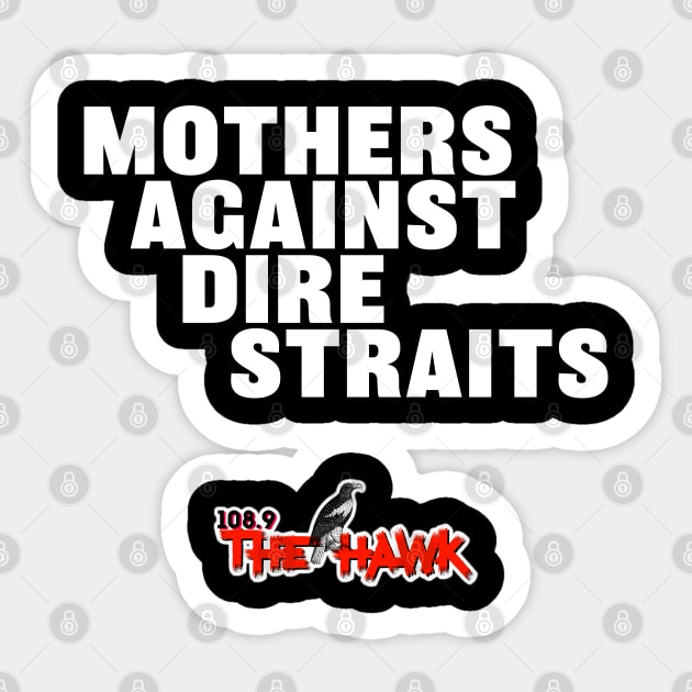 Mothers Against Dire Straits Sticker by goodrockfacts